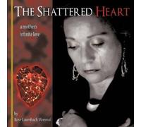 Rose Monreal The Shattered Heart (Tascabile)