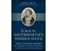 Rose Neal E.D.E.N. Southworth's Hidden Hand (Copertina rigida)