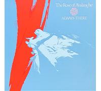ROSE OF AVALANCHE - always there 12