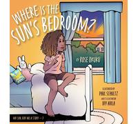 Rose Okuku Where is the Sun's Bedroom? (Copertina rigida) MR Sun, Ray Me a Story