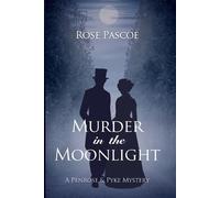 Rose Pascoe Murder in the Moonlight (Tascabile) Penrose & Pyke Mysteries
