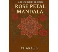 Rose Petal Mandala Adult Coloring Book