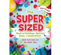 Rose Publishing The Super-Sized Book of Holidays, Special Days, and (Tascabile)