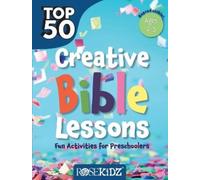 Rose Publishing Top 50 Creative Bible Lessons Preschool (Tascabile) Top 50