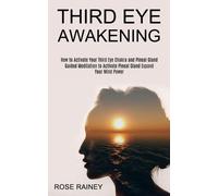 Rose Rainey Third Eye Awakening (Tascabile)