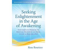 Rose Rosetree Seeking Enlightenment in the Age of Awakening (Tascabile)
