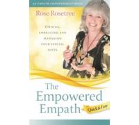 Rose Rosetree The Empowered Empath (Tascabile)