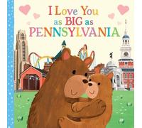 Rose Rossner I Love You as Big as Pennsylvania (Libro di cartone)