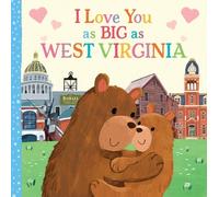 Rose Rossner I Love You as Big as West Virginia (Libro di cartone)