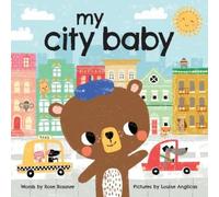 Rose Rossner My City Baby (Libro di cartone) My Baby Locale
