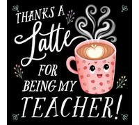 Rose Rossner Thanks a Latte for Being My Teacher (Copertina rigida) Punderland