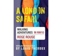 Rose Rouse A London Safari (Tascabile)