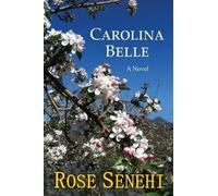Rose Senehi Carolina Belle (Tascabile) Historic Fiction Blue Ridge Mountains