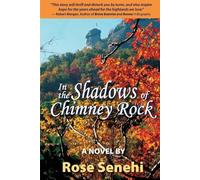 Rose Senehi In the Shadows of Chimney Rock (Tascabile)