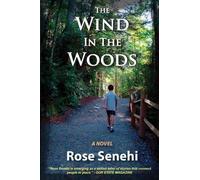 Rose Senehi The Wind in the Woods (Tascabile)
