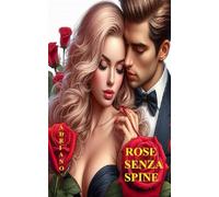 ROSE SENZA SPINE