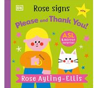Rose Signs Please and Thank You: Asl & Mirror Surprise