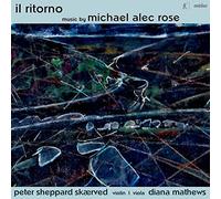 Rose/ Skaerved/ Mathews - Works For Violin & Viola