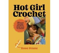 Rose Svane Hot Girl Crochet (Copertina rigida)
