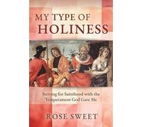 Rose Sweet My Type of Holiness (Tascabile)