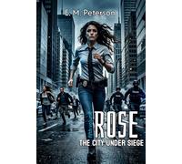 Rose: The City Under Siege - the fifth volume
