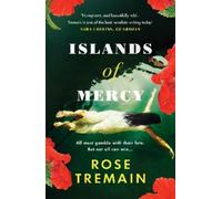 Rose Tremain Islands of Mercy (Tascabile)