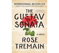 Rose Tremain The Gustav Sonata (Tascabile)