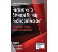 Rose Utley Kristina Henry Lucretia Frameworks for Advanced Nursing P (Tascabile)
