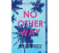 Rose Willow-No Other Way Willow Rose/E HBOOK NUOVO