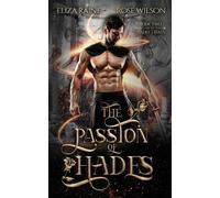 Rose Wilson Eliza Raine The Passion of Hades (Tascabile)