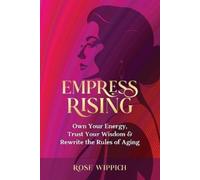 Rose Wippich Empress Rising (Tascabile)