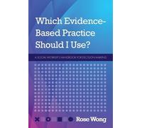 Rose Wong Which Evidence-Based Practice Should I Use? (Copertina rigida)