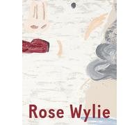 Rose Wylie: Which One