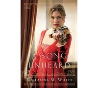 Roseanna M. White A Song Unheard (Tascabile)