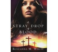 Roseanna M White A Stray Drop of Blood (Copertina rigida)