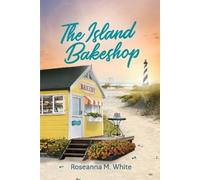 Roseanna M White Guideposts The Island Bakeshop (Tascabile) Island Shop