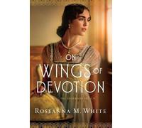 Roseanna M. White On Wings of Devotion (Tascabile) Codebreakers