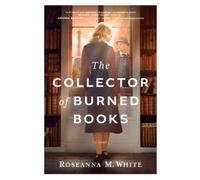 Roseanna M. White The Collector of Burned Books (Tascabile)
