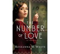Roseanna M. White The Number of Love (Tascabile)