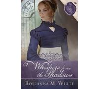 Roseanna M White Whispers from the Shadows (Tascabile)