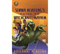 Roseanne A. Bro Rick Riordan Presents: Serwa Boateng's Guide (Copertina rigida)