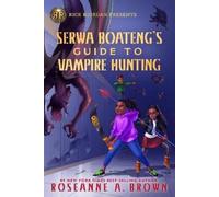 Roseanne A. Bro Rick Riordan Presents Serwa Boateng's Guide T (Copertina rigida)