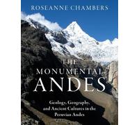 Roseanne Chambers The Monumental Andes (Tascabile)