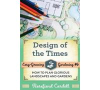 Rosefiend Cordell Design of the Times (Tascabile) Easy-Growing Gardening