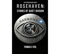 Rosehaven: Stories of Quiet Division