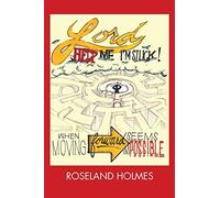Roseland Holmes Lord Help Me I'm Stuck (Tascabile)