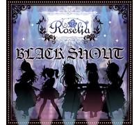 Roselia BLACK SHOUT prima edizione limitata CD + Blu-ray BRMM-10085 BanG Drea...