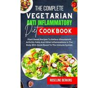 Roseline Berkin The Complete Vegetarian Anti Inflammatory Diet Cookb (Tascabile)