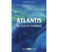 Roselis Von Sass Atlantis the End of a Continent (Tascabile)