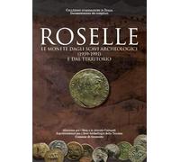 Roselle. Le monete dagli scavi archeologici (1959-1991) e dal territorio